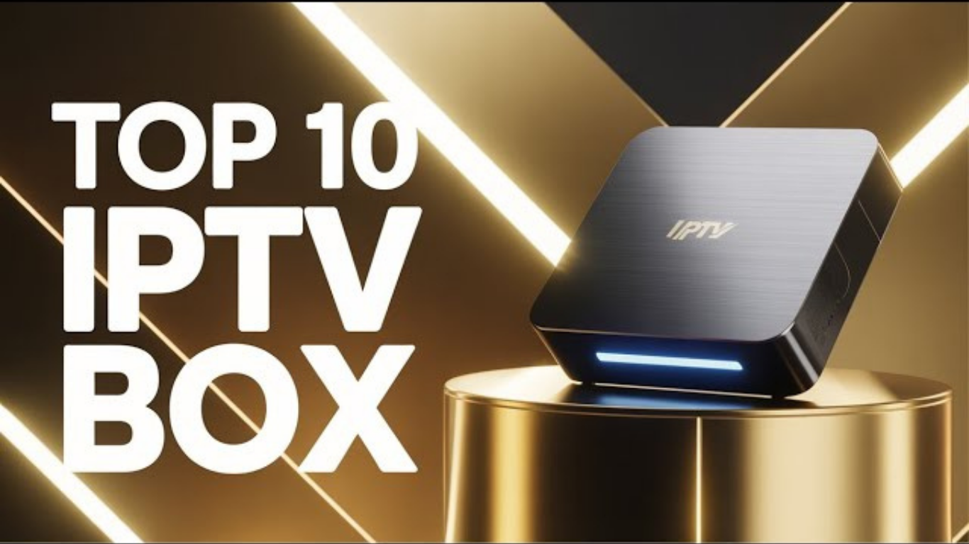 10 Best IPTV Boxes for Live TV and More in UK