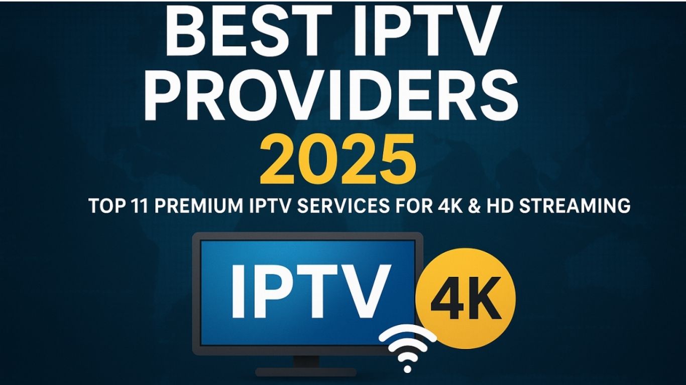 Best IPTV for UK Channels 2025