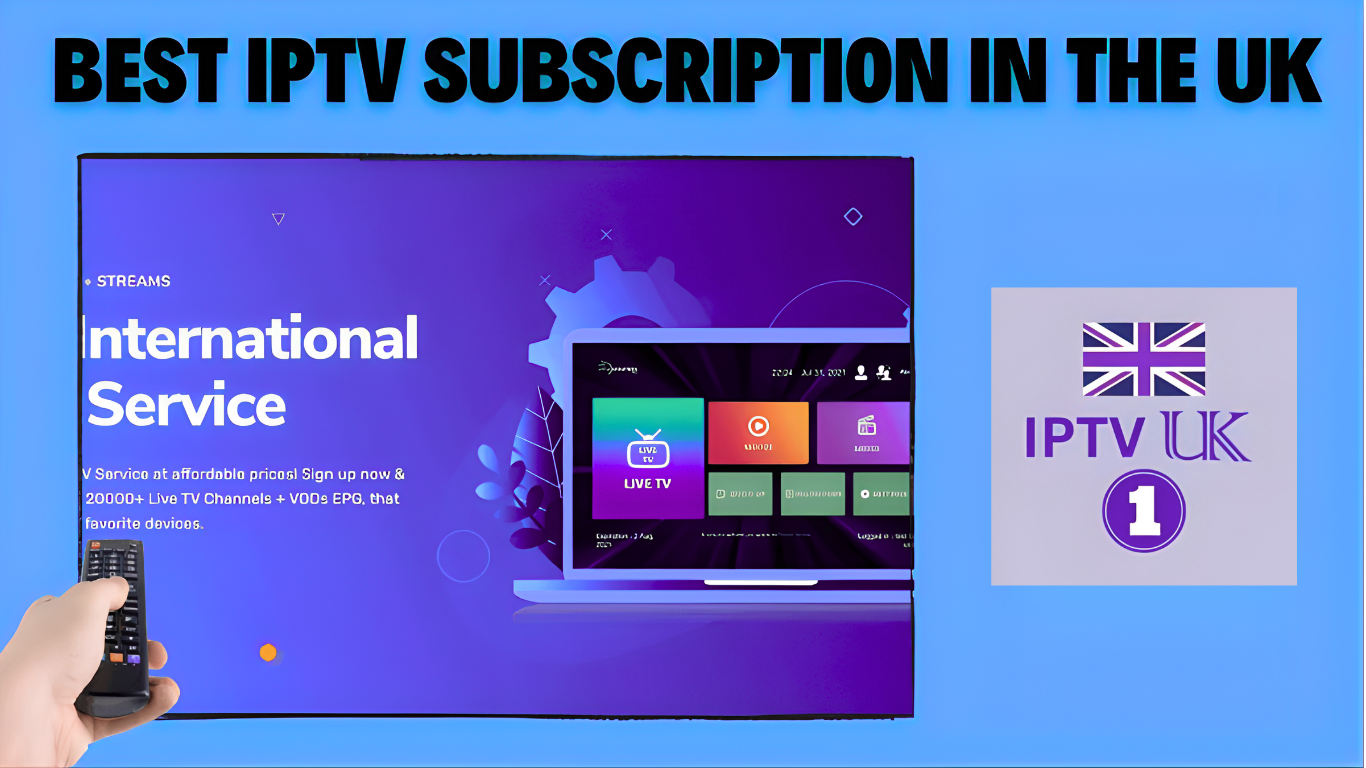 Enhancing Your Entertainment with IPTV in the UK