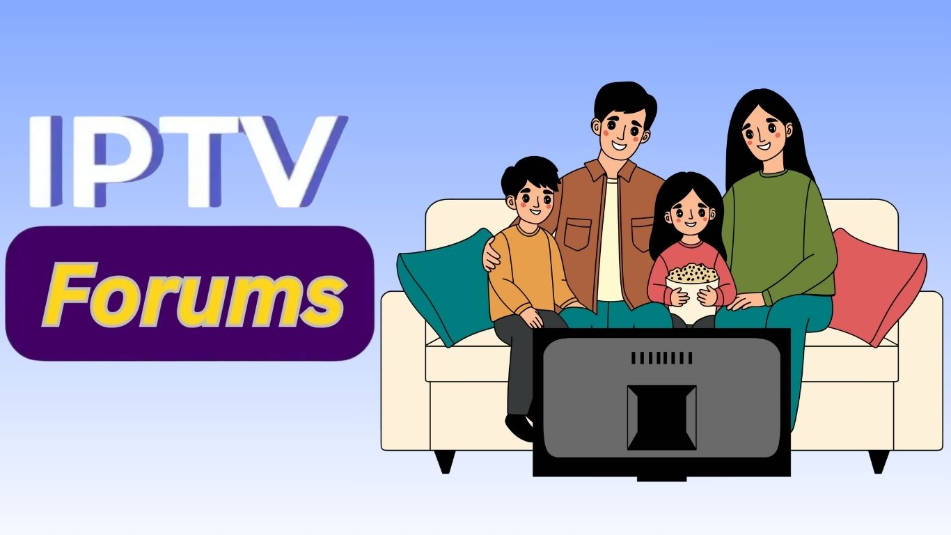 Exploring the World of IPTV Forums — A Comprehensive Guide (2025)