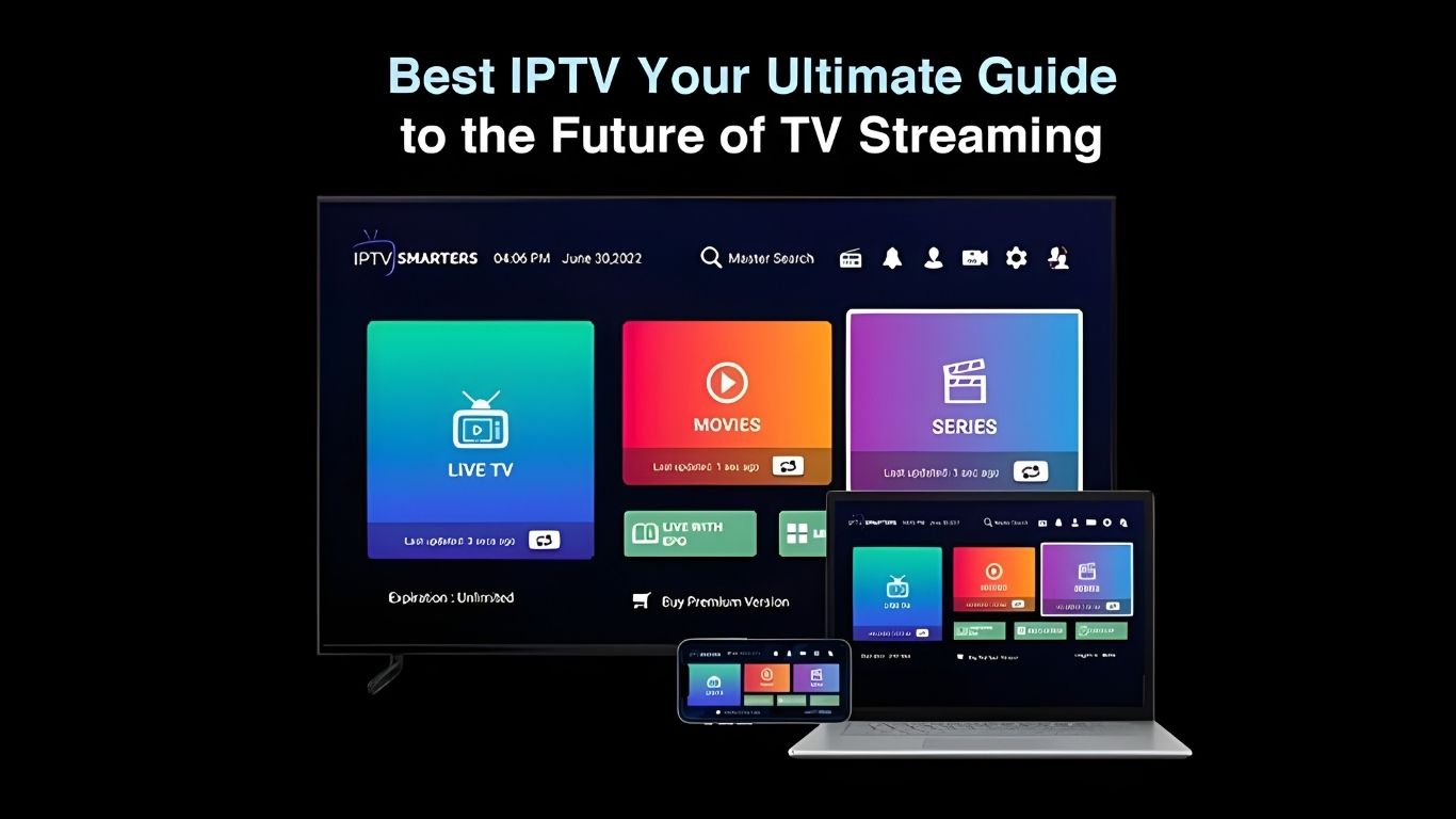 Get the Ultimate IPTV Experience: Our Guide to the Best UK Options