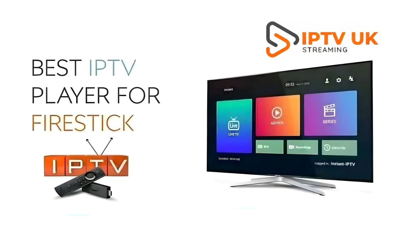 How to Choose the Best IPTV Player for Firestick