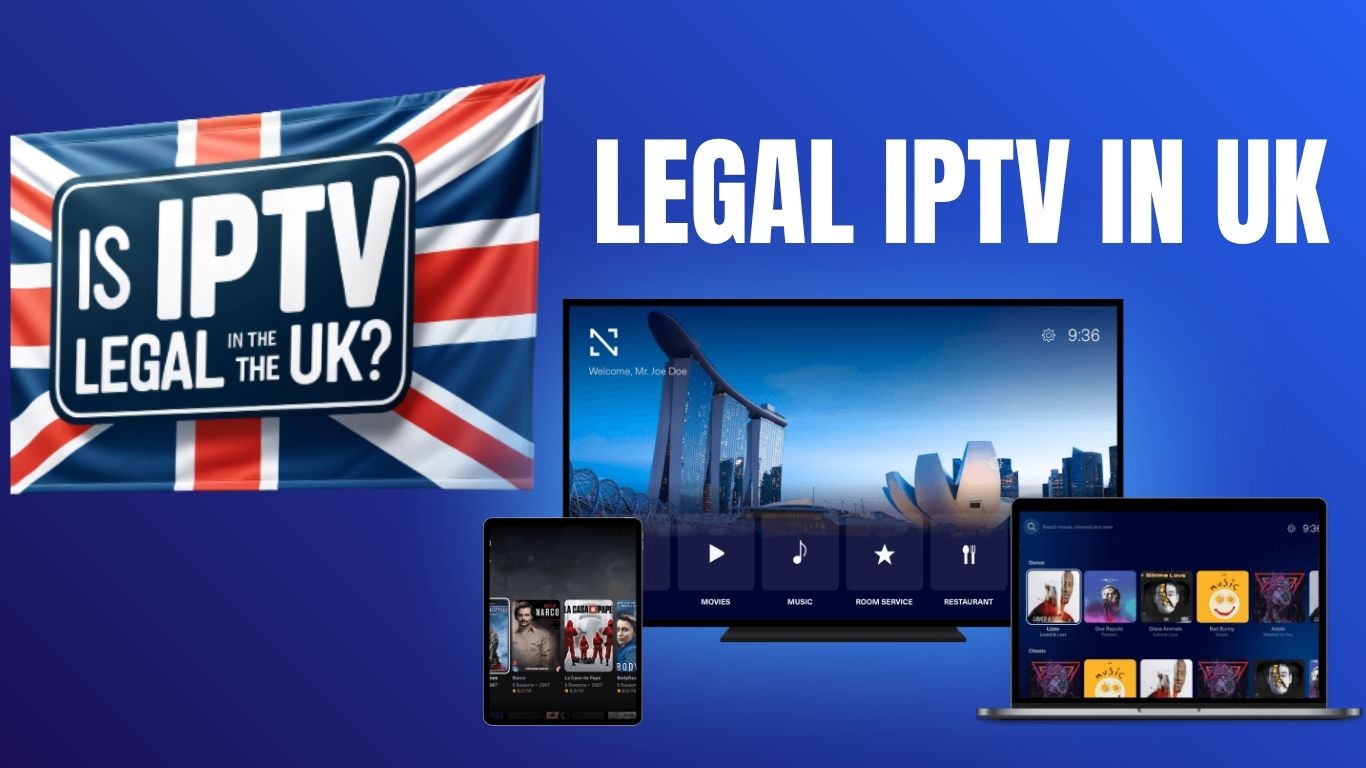 Is IPTV Legal in the UK?