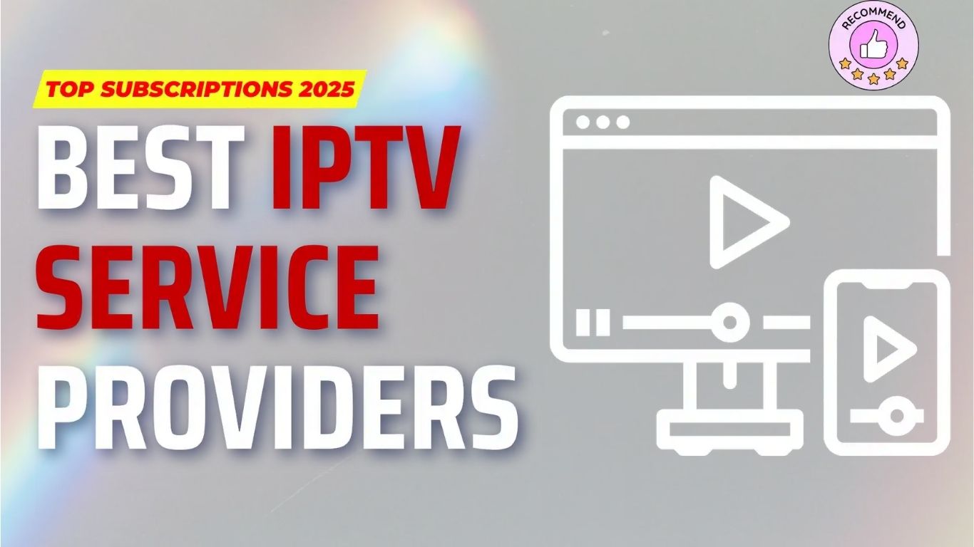 Top 3 Best IPTV Providers in the United Kingdom [2025 update]
